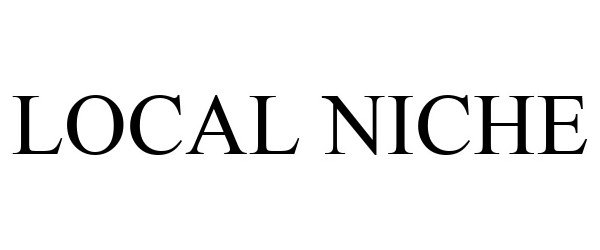 Trademark Logo LOCAL NICHE