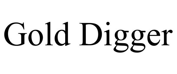 Trademark Logo GOLD DIGGER