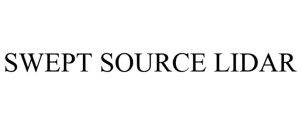 Trademark Logo SWEPT SOURCE LIDAR