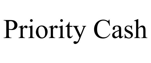 Trademark Logo PRIORITY CASH