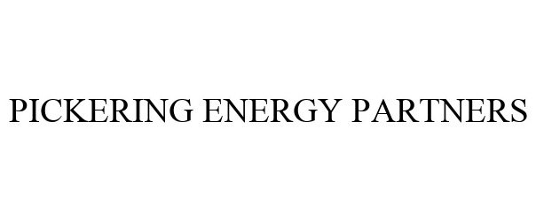  PICKERING ENERGY PARTNERS