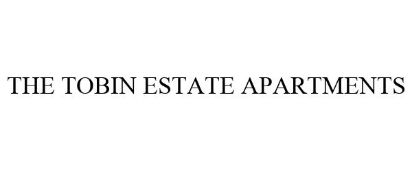  THE TOBIN ESTATE APARTMENTS