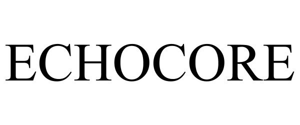 Trademark Logo ECHOCORE