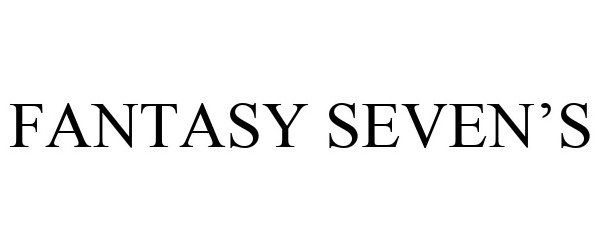 Trademark Logo FANTASY SEVEN'S