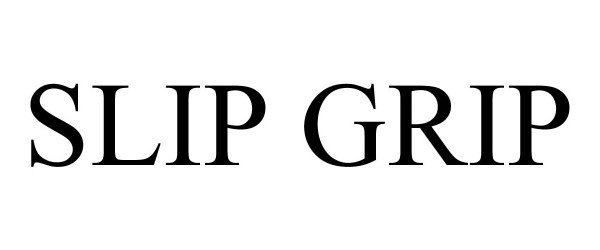 Trademark Logo SLIP GRIP