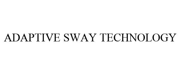 Trademark Logo ADAPTIVE SWAY TECHNOLOGY