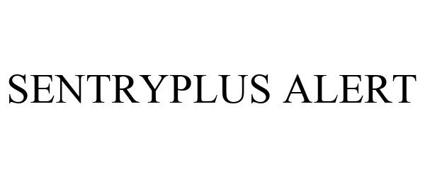 Trademark Logo SENTRYPLUS ALERT