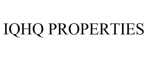  IQHQ PROPERTIES