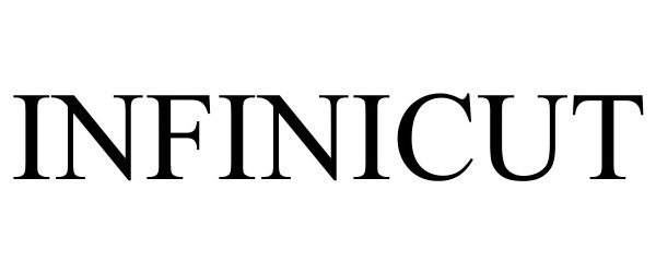 Trademark Logo INFINICUT