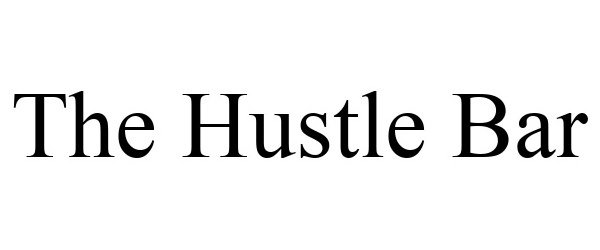 Trademark Logo THE HUSTLE BAR