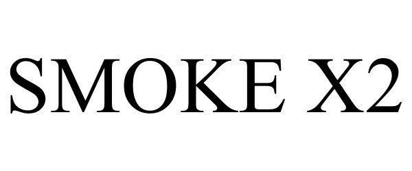 Trademark Logo SMOKE X2