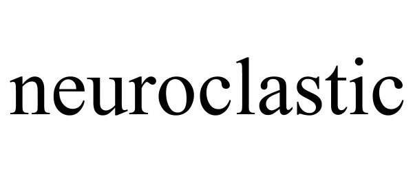 Trademark Logo NEUROCLASTIC