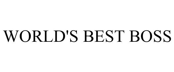 Trademark Logo WORLD'S BEST BOSS