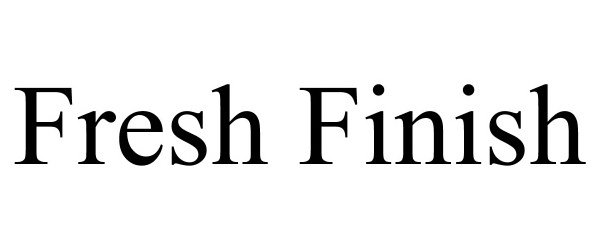 Trademark Logo FRESH FINISH