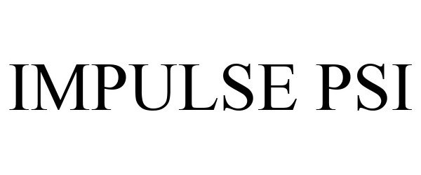 Trademark Logo IMPULSE PSI