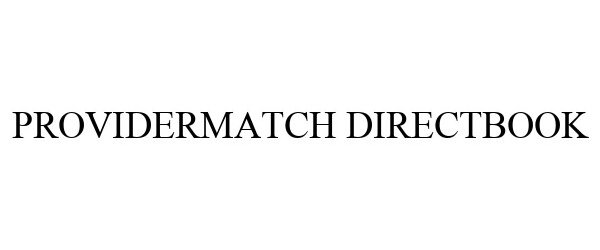  PROVIDERMATCH DIRECTBOOK