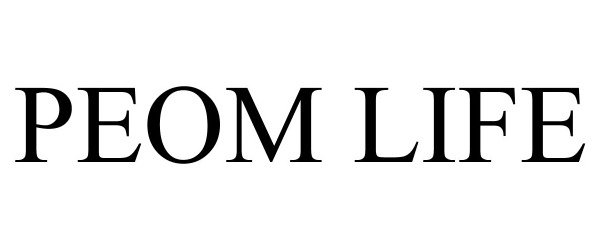 Trademark Logo PEOM LIFE
