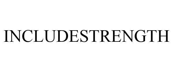 Trademark Logo INCLUDESTRENGTH