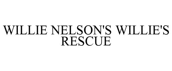  WILLIE NELSON'S WILLIE'S RESCUE