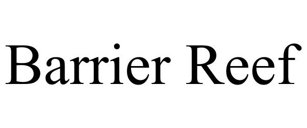 Trademark Logo BARRIER REEF