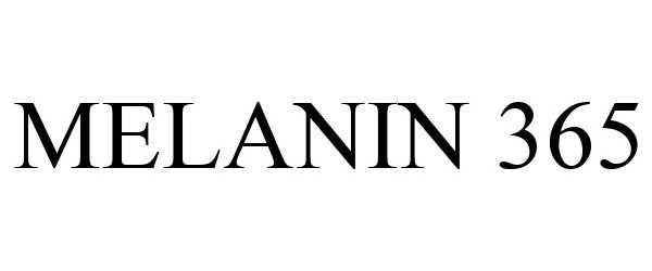 Trademark Logo MELANIN 365