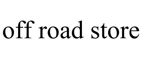 Trademark Logo OFF ROAD STORE