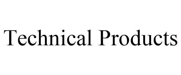TECHNICAL PRODUCTS