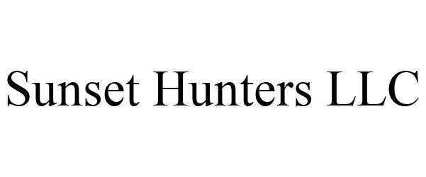  SUNSET HUNTERS LLC