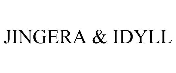 Trademark Logo JINGERA & IDYLL