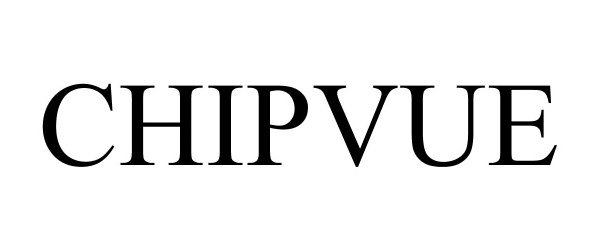 Trademark Logo CHIPVUE