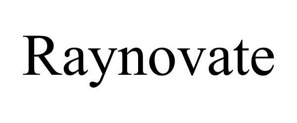 Trademark Logo RAYNOVATE