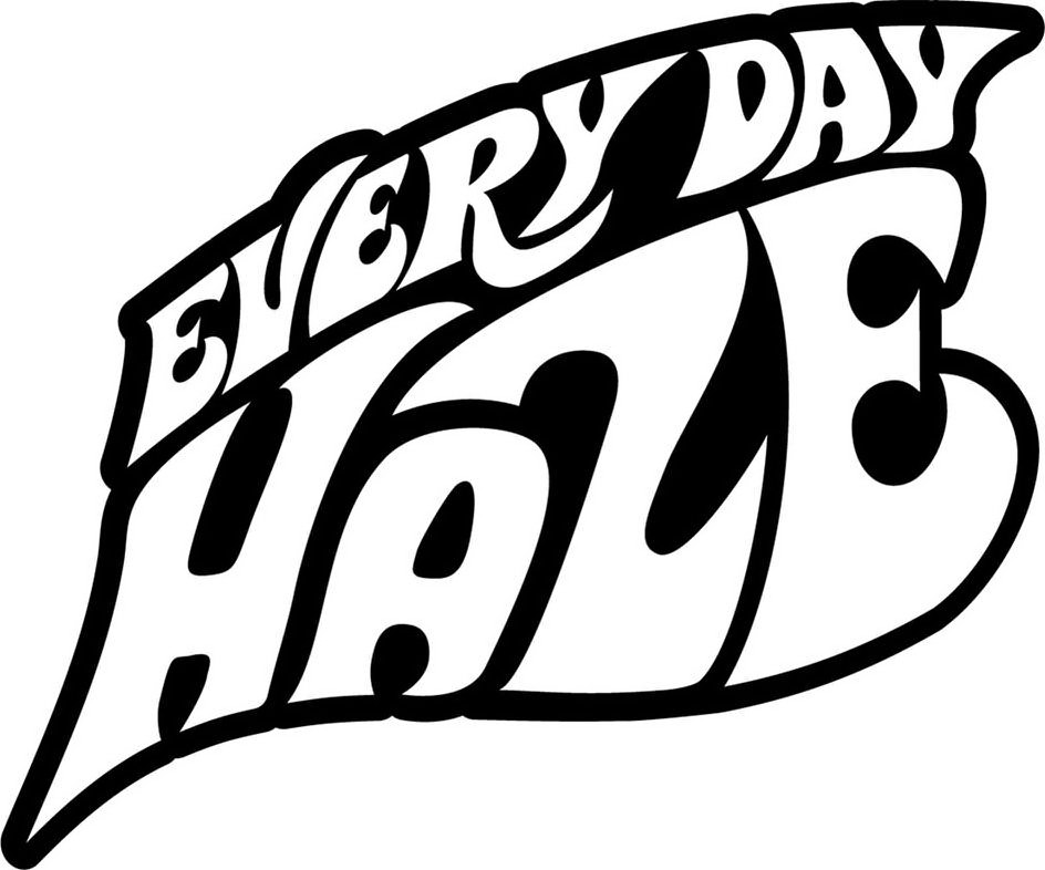 Trademark Logo EVERY DAY HAZE