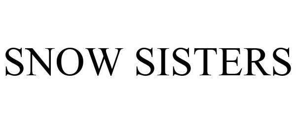 Trademark Logo SNOW SISTERS