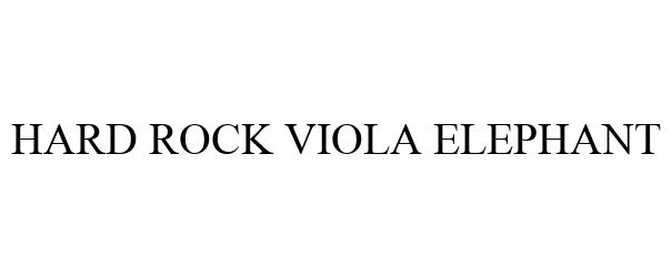 Trademark Logo HARD ROCK VIOLA ELEPHANT