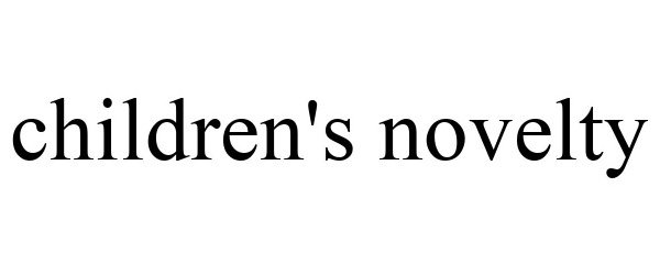 Trademark Logo CHILDREN'S NOVELTY