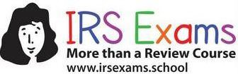 Trademark Logo IRS EXAMS MORE THAN A REVIEW COURSE WWW.IRSEXAMS.SCHOOL
