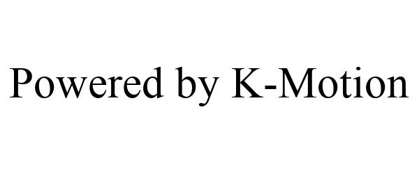 Trademark Logo POWERED BY K-MOTION