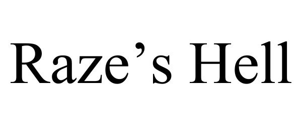 Trademark Logo RAZE'S HELL
