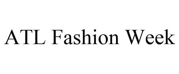 Trademark Logo ATL FASHION WEEK