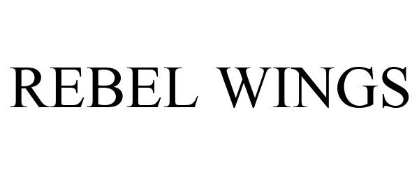 Trademark Logo REBEL WINGS