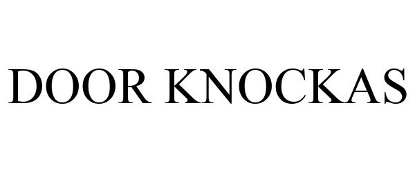 Trademark Logo DOOR KNOCKAS