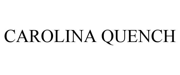 Trademark Logo CAROLINA QUENCH