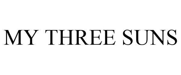 Trademark Logo MY THREE SUNS