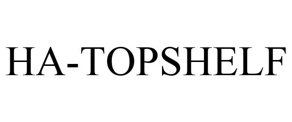 Trademark Logo HA-TOPSHELF