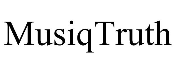 Trademark Logo MUSIQTRUTH