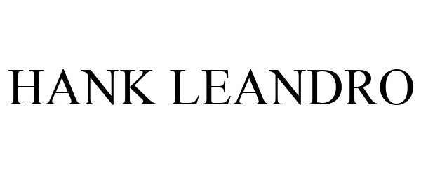 Trademark Logo HANK LEANDRO