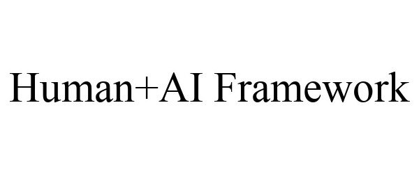 Trademark Logo HUMAN+AI FRAMEWORK