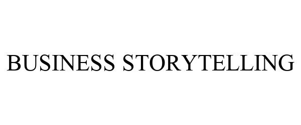 Trademark Logo BUSINESS STORYTELLING