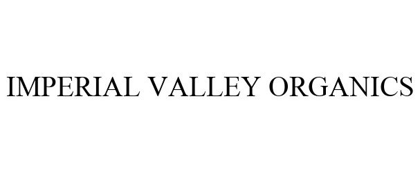 Trademark Logo IMPERIAL VALLEY ORGANICS
