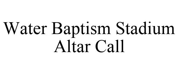  WATER BAPTISM STADIUM ALTAR CALL